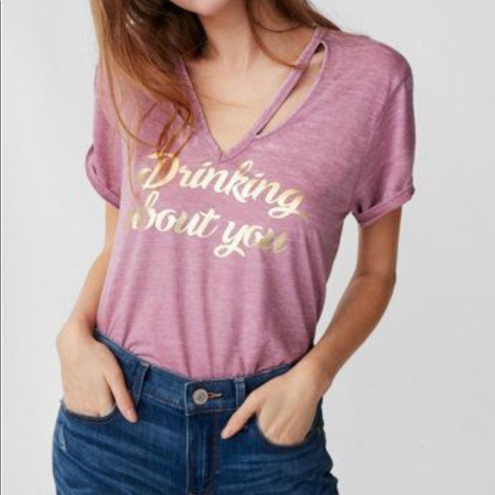 Express one eleven “drinking about you” tshirt